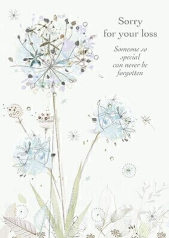 This Sympathy greetings card features pretty alliums on a pale blue background and Sorry For Your Loss Someone So Special Can Never be Forgotten written on the front.  This thoughful card is ideal to send to someone who has lost someone special and has Thinking of You at This Very Sad Time written inside. It comes complete with an envelope and is a lovely sympathy card from Paper Rose.